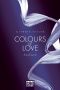 [Colours of Love 01] • Enfesselt